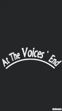 At The Voices 'End